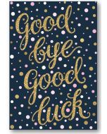 BIG Card - GOODBYE and Good Luck (Pink Spots)