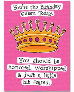Birthday Card - Queen Today