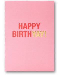 Birthday Card - BirthYAY!