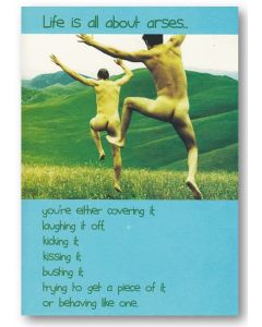 Greeting Card - Life is All About Arses