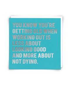 Birthday Card - Not Dying