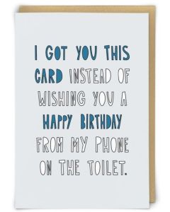 Birthday Card - On the Toilet 