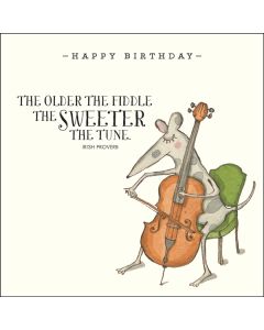 Birthday Card - The Sweeter the Tune