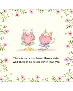 SISTER Card - No Better Friend