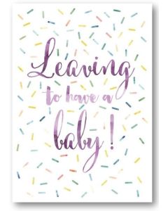 BIG Card - LEAVING to Have a BABY
