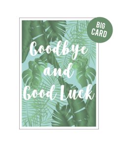 BIG Card - Goodbye and Good Luck (Palm Leaves)