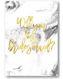 BRIDESMAID Card - Will You?