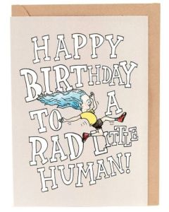 Birthday - To a RAD little human