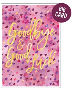 BIG Card - GOODBYE (Pink Confetti)