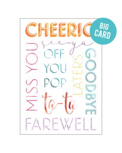 BIG Goodbye card - Coloured farewell greetings