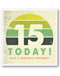 AGE 15 Card - Fantastic Birthday