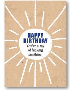 Birthday Card - F**king Sunshine