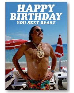 Birthday Card - Sexy Beast 