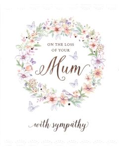 SYMPATHY Card - Loss of Your Mum