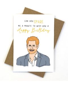 Birthday Card - Spare a Minute (PRINCE HARRY)