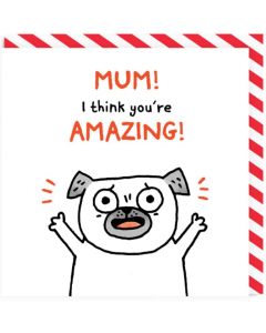 MUM Card - You're Amazing