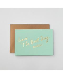 Greeting card - Gold 'Best Day' on green 