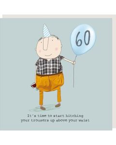 AGE 60 Card - Hitching Trousers