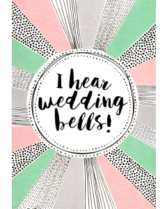 'I Hear Wedding Bells!' Card