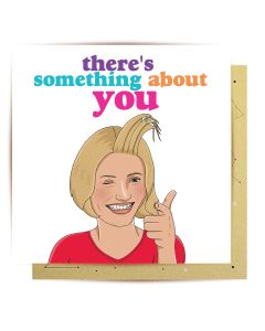 Greeting Card - Something About You