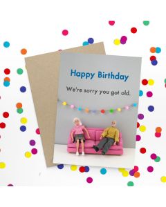 Birthday Card - You Got Old