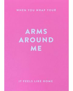 Greeting card - 'Arms Around Me'