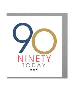 AGE 90 Card - Ninety Today