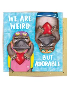 Greeting Card - We Are Weird But Adorable