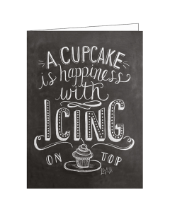 'A Cupcake is Happiness with Icing on Top' Card