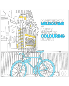 Matt Irwin Melbourne A Love Affair Colouring Book
