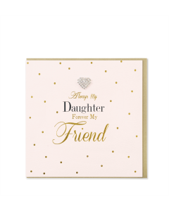 DAUGHTER Card - Forever My Friend (Diamante Heart)
