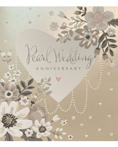 Pearl Anniversary card - White heart, flowers 