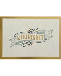 Regret card - 'With Regret' on banner