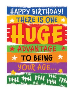 Birthday Card - Huge advantage 