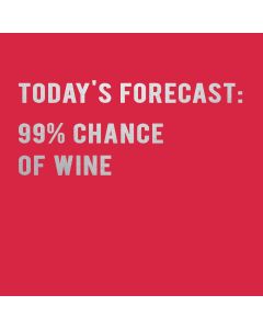 Greeting Card - 99% Chance of Wine