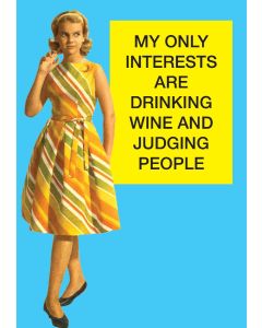 Greeting card - 'My only interests are...'