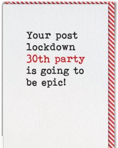 AGE 30 card - Post Lockdown Party 