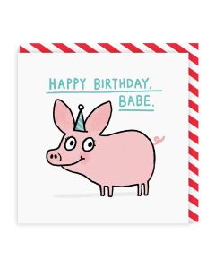 Birthday card - 'BABE' pig in party hat