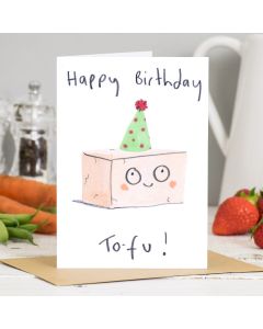 Birthday Card - Happy Birthday To-fu