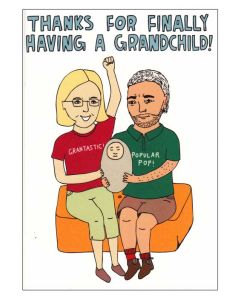 "Thanks for finally having a grandchild!" Card