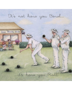 'It's Not How You Bowl... It's How You Roll!' Card
