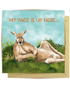 Greeting Card - My Face is Up Here (Kangaroo)