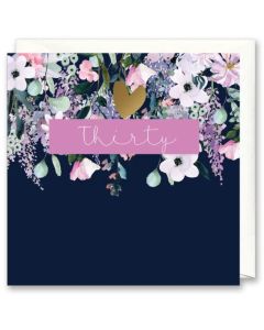 30th Birthday card - 'Thirty' on pink band & flowers 