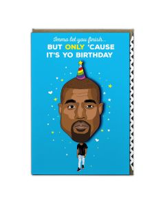 Birthday card - 'It's Yo Birthday' Kanye