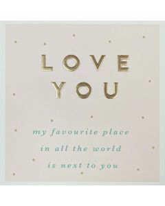LOVE greeting card - 'My favourite place...'