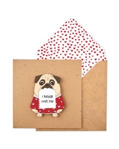 Greeting Card - 'I puggin love you' Pug dog