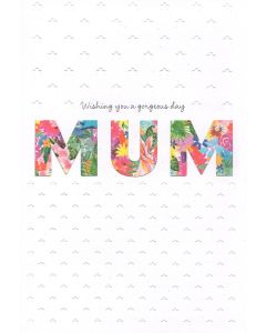 Mother's Day Card - Gorgeous Day