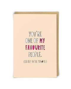 Greeting Card - One of My Favourite People