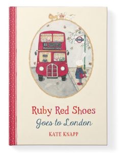 Ruby Red Shoes Goes to London book