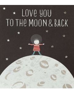 Birthday card - 'Moon & Back' in space 